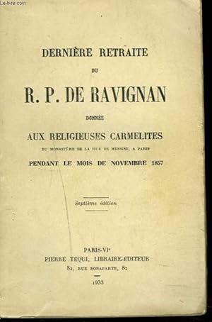 Bild des Verkufers fr DERNIERE RETRAITE DONN2E AUX RELIGIEUSES CARMELITES Du Monastre De La Rue De Messine, A Paris Pendant Le Mois De Novembre 1857. zum Verkauf von Le-Livre