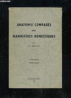 Image du vendeur pour ANATOMIE COMPAREE DES MAMMIFERES DOMESTIQUES - 3 PREMIER TOMES EN 4 VOLUMES mis en vente par Le-Livre