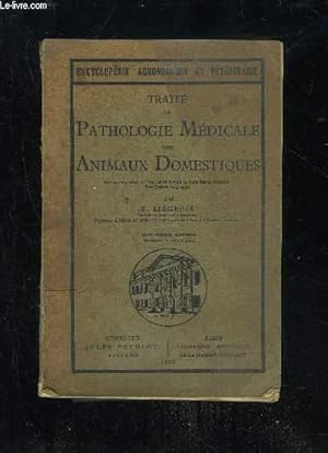 Seller image for TRAITE DE PATHOLOGIE MEDICALE DES ANIMAUX DOMESTIQUES for sale by Le-Livre