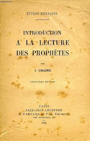 Bild des Verkufers fr INTRODUCTION A LA LECTURE DES PROPHETES zum Verkauf von Le-Livre