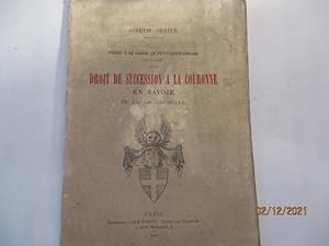 Pierre II de Savoie le Petit Charlemagne (1203-1268) et le Droit de sucession à la couronne en Sa...