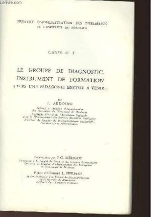 Seller image for LE GROUPEMENT DE DIAGNOSTIC, INSTRUMENT DE FORMATION (VERS UNE PEDAGOGIE ENCORE A VENIR) - CAHIER N5 for sale by Le-Livre