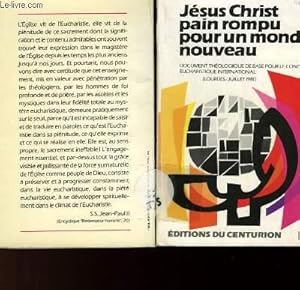 Image du vendeur pour JESUS CHRIST PAIN ROMPU POUR UN MONDE NOUVEAU mis en vente par Le-Livre