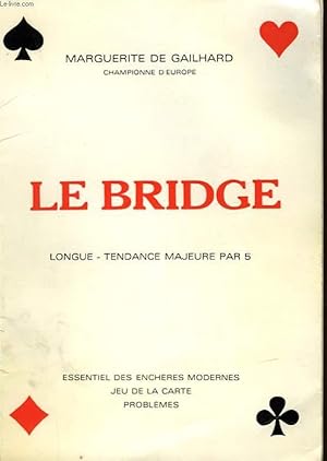Bild des Verkufers fr LE BRIDGE - LONGUE TENDANCE MAJEURE PAR 5 zum Verkauf von Le-Livre