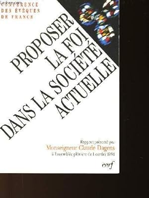 Seller image for PROPOSER LA FOI DANS LA SOCIETE ACTUELLE for sale by Le-Livre