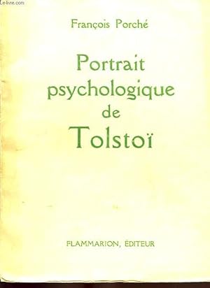 Bild des Verkufers fr PORTRAIT PSYCHOLOGIQUE DE TOLSTOI (DE LA NAISSANCE A LA MORT), 1828-1910 zum Verkauf von Le-Livre
