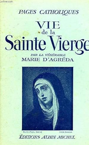 Bild des Verkufers fr PAGES CATHOLIQUES, VIE DE LA SAINTE VIERGE zum Verkauf von Le-Livre