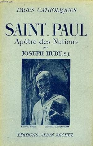 Bild des Verkufers fr PAGES CATHOLIQUES, SAINT PAUL, APOTRE DES NATIONS zum Verkauf von Le-Livre