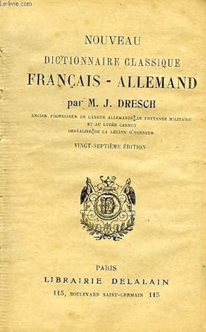Seller image for NOUVEAU DICTIONNAIRE CLASSIQUE FRANCAIS-ALLEMAND, ET ALLEMAND-FRANCAIS for sale by Le-Livre