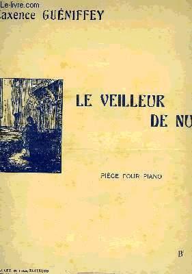 Seller image for LE VEILLEUR DE NUIT for sale by Le-Livre