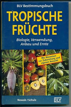 Bild des Verkufers fr Tropische Frchte - Biologie, Verwendung, Anbau und Ernte zum Verkauf von Antiquariat Hoffmann