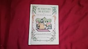 Seller image for NO FIGHTING, NO BITING! for sale by Betty Mittendorf /Tiffany Power BKSLINEN