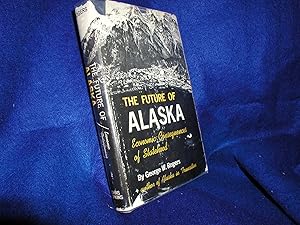 The Future of Alaska: Economic Consequences of Statehood