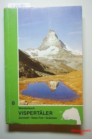 Wanderbuch Vispertäler Zermatt,Saas Fee,Grächen