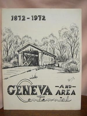 Image du vendeur pour GENEVA AND AREA CENTENNIAL 1872-1972 mis en vente par Robert Gavora, Fine & Rare Books, ABAA