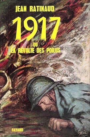 1917 Ou La Révolte Des Poilus