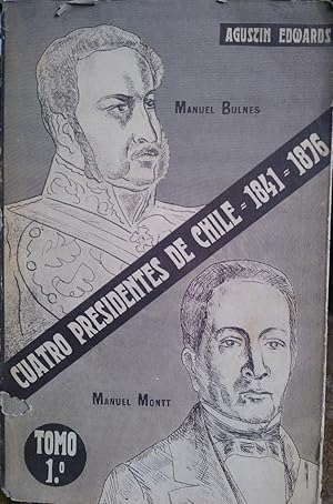 Bild des Verkufers fr Cuatro presidentes de Chile. 2 Tomos zum Verkauf von Librera Monte Sarmiento