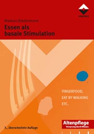 Seller image for Essen als basale Stimulation : FingerFood - Eat by walking - etc. for sale by AHA-BUCH GmbH