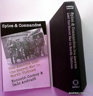 Spies and Commandos: How America Lost the Secret War in North Vietnam