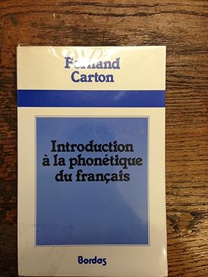 Imagen del vendedor de Introduction  la phontique du franais de Fernand Carton a la venta por Des livres et vous