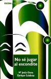 Seller image for NO SE JUGAR AL ESCONDITE for sale by AG Library