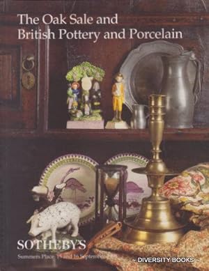 THE OAK SALE AND BRITISH POTTERY AND PORCELAIN (Sotheby's)
