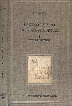 Bild des Verkufers fr L'antico Palazzo dei Vescovi a Pistoia. Vol.I: Storia e Restauro. zum Verkauf von FIRENZELIBRI SRL