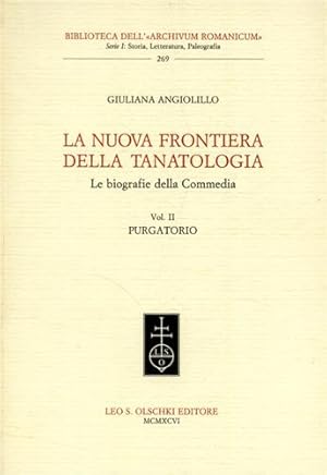 Bild des Verkufers fr La nuova frontiera della Tanatologia. Le biografie della Commedia. II: Purgatorio. zum Verkauf von FIRENZELIBRI SRL