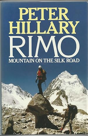 Seller image for Rimo - Mountain on the Silk Road for sale by Chaucer Head Bookshop, Stratford on Avon