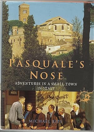 Bild des Verkufers fr Pasquale's Nose - Adventures in a Small Town in Italy zum Verkauf von Chaucer Head Bookshop, Stratford on Avon