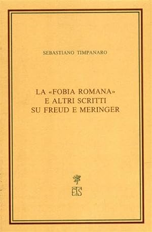 Bild des Verkufers fr La fobia romana e altri scritti su Freud e Meringer. zum Verkauf von FIRENZELIBRI SRL
