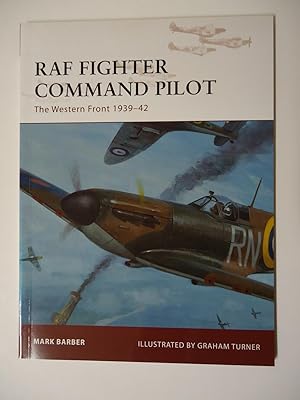 RAF FIGHTER COMMAND PILOT : The Western Front 1939-42