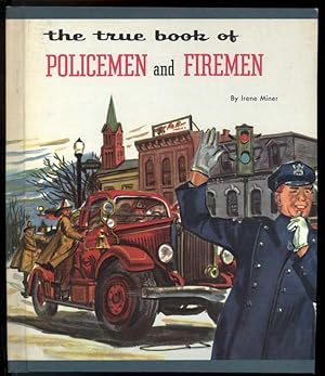 Immagine del venditore per THE TRUE BOOK OF POLICEMEN AND FIREMEN venduto da Windy Hill Books