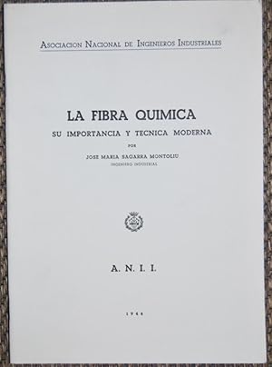 Imagen del vendedor de LA FIBRA QUIMICA. Su importancia y tcnica moderna a la venta por Fbula Libros (Librera Jimnez-Bravo)