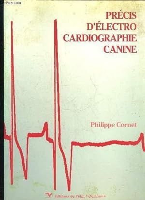 Bild des Verkufers fr PRECIS D'ELECTROCARDIOGRAPHIE CANINE zum Verkauf von Le-Livre