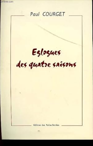 Seller image for EGLOGUES DES QUATRE SAISONS. for sale by Le-Livre