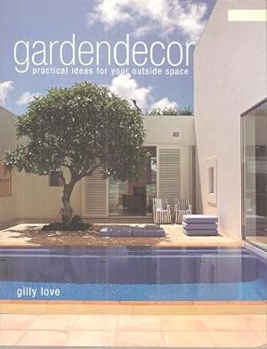Gardendecor - Practical Ideas for Your Outside Space [Garden Decor]