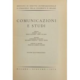 Imagen del vendedor de Comunicazioni e studi. Direttori Roberto Ago, Mario Giuliano, Piero Ziccardi. Vol. XIV - 1975 a la venta por Libreria Antiquaria Giulio Cesare di Daniele Corradi