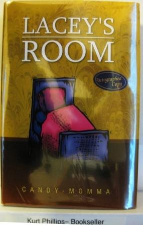 Seller image for Lacey's Room (Signed Copy) for sale by Kurtis A Phillips Bookseller