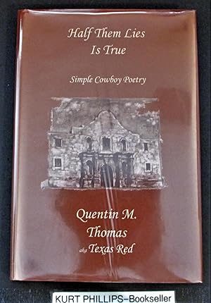 Half Them Lies Is True Simple Cowboy Poetry (Signed Copy)