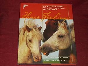 Seller image for Horse Feelings. Die Welt der Pferde. Frei, geheimnisvoll, faszinierend. for sale by Der-Philo-soph