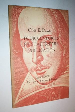 Four Centuries of Shakespeare Publication.