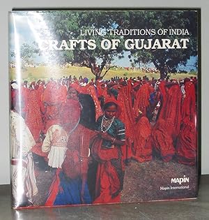 Image du vendeur pour Crafts of Gujarat : Living Traditions of India mis en vente par Exquisite Corpse Booksellers