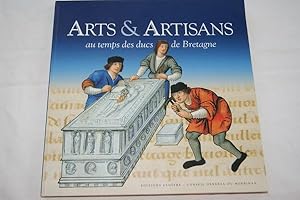 Image du vendeur pour ARTS & ARTISANS AU TEMPS DES DUCS DE BRETAGNE mis en vente par Librairie RAIMOND