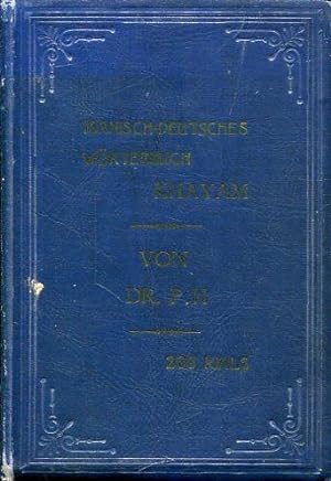 Iranisch-Deutsches Wörterbuch. Enthaltend über 50000 Wörter und Redensarten.