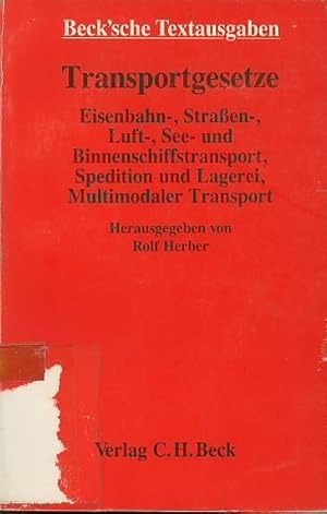 Image du vendeur pour Transportgesetze. Deutsche Gesetze, internationale bereinkommen und Geschftsbedingungen des Gtertransportrechts. Textausgabe mit einer ausfhrlichen Einfhrung und Sachverzeichnis. Stand: 1. Dezember 1991. (= Beck sche Textausgaben). mis en vente par Antiquariat Carl Wegner