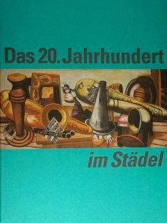 Seller image for DAS 20. JAHRHUNDERT IM STAEDEL. for sale by EDITORIALE UMBRA SAS
