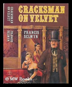 Seller image for Cracksman on velvet / [by] Francis Selwyn for sale by MW Books