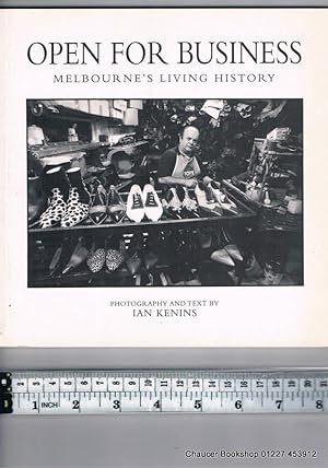 Immagine del venditore per OPEN FOR BUSINESS: Melbourne's Living History venduto da Chaucer Bookshop ABA ILAB