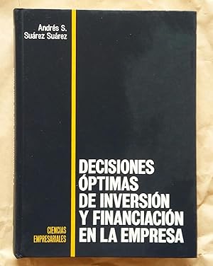 Decisiones Optimas de Inversion y Financiacion en la Empresa